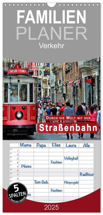 Durch die Welt mit der Straßenbahn (CALVENDO Familienplaner 2025)