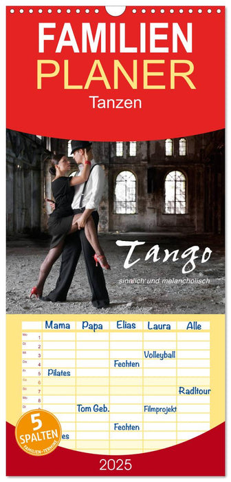 Tango - sinnlich und melancholisch (CALVENDO Familienplaner 2025)