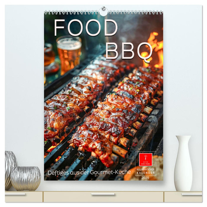 Food BBQ - Deftiges aus der Gourmet-Küche (CALVENDO Premium Wandkalender 2025)