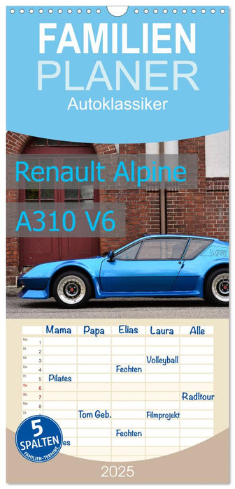 Renault Alpine A310 V6 (CALVENDO Familienplaner 2025)