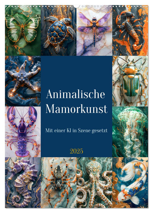 Animalische Mamorkunst (CALVENDO Wandkalender 2025)