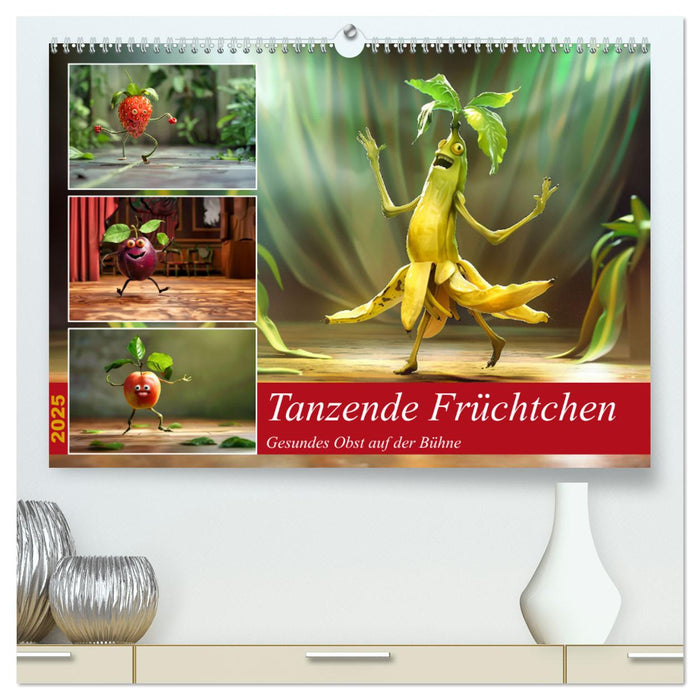 Tanzende Früchtchen (CALVENDO Premium Wandkalender 2025)