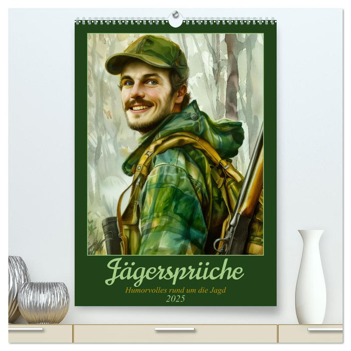 Jägersprüche (CALVENDO Premium Wandkalender 2025)