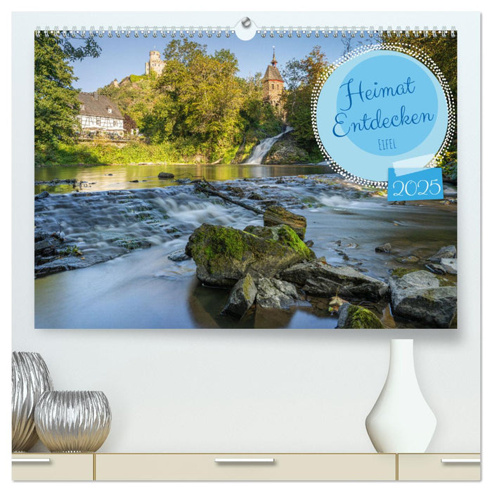 Heimat Entdecken - Eifel (CALVENDO Premium Wandkalender 2025)