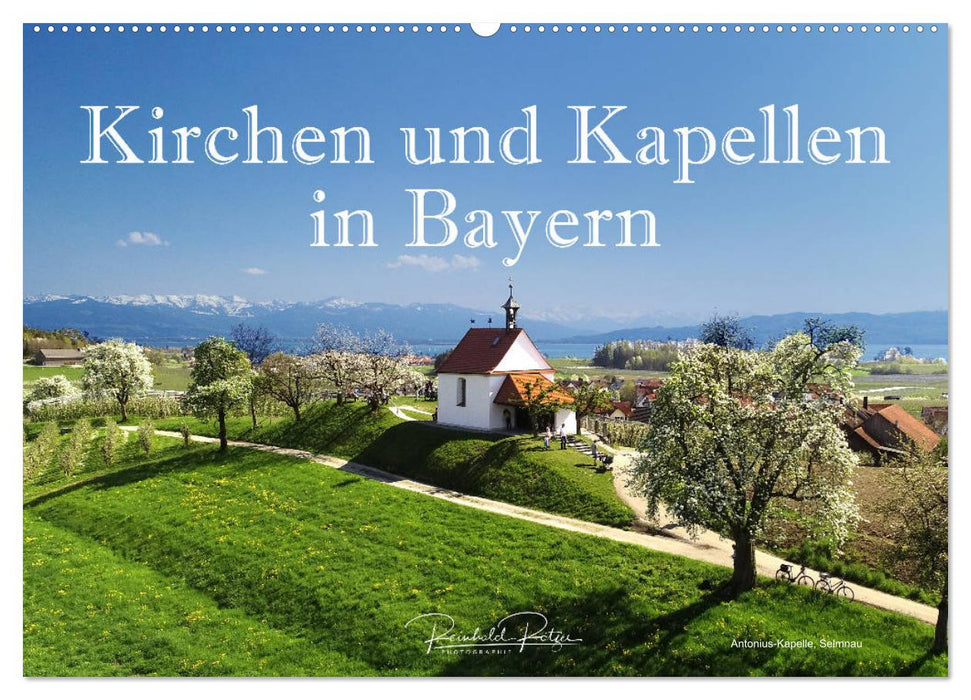 Kirchen und Kapellen in Bayern (CALVENDO Wandkalender 2025)