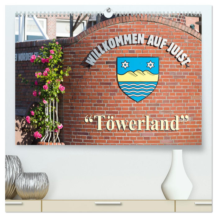 "Töwerland" Juist (CALVENDO Premium Wandkalender 2025)