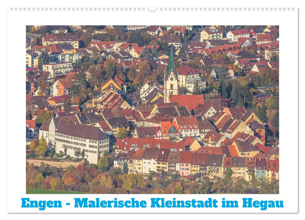 Engen - Malerische Kleinstadt im Hegau (CALVENDO Wandkalender 2025)