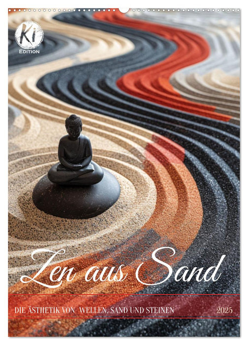 Zen aus Sand (CALVENDO Wandkalender 2025)