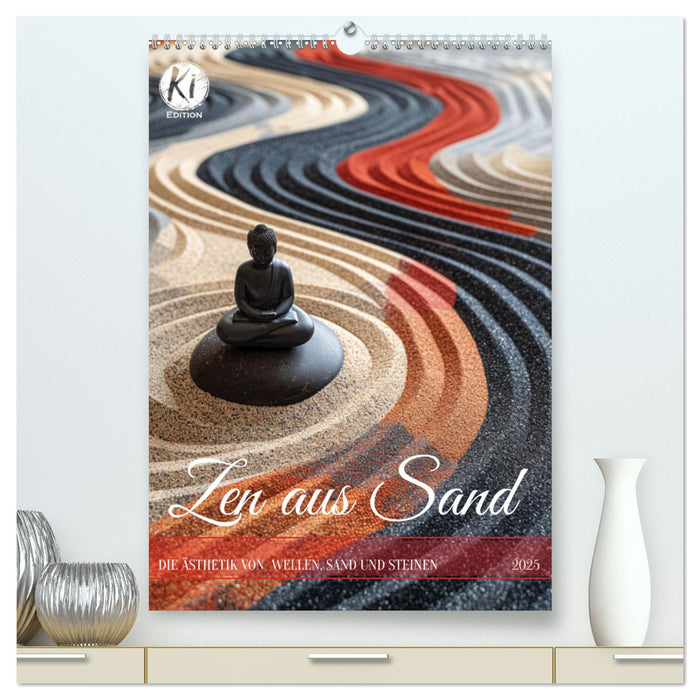 Zen aus Sand (CALVENDO Premium Wandkalender 2025)