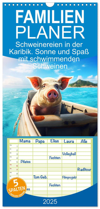 Schweinereien in der Karibik. Sonne und Spaß mit schwimmenden Schweinen (CALVENDO Familienplaner 2025)