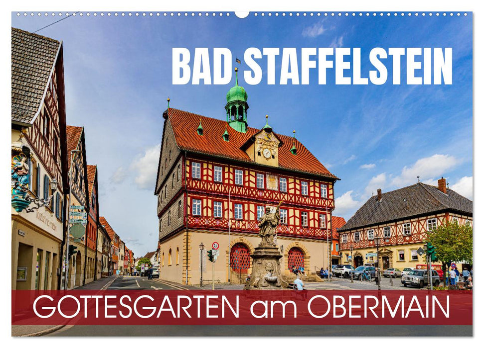 Bad Staffelstein - Gottesgarten am Obermain (CALVENDO Wandkalender 2025)