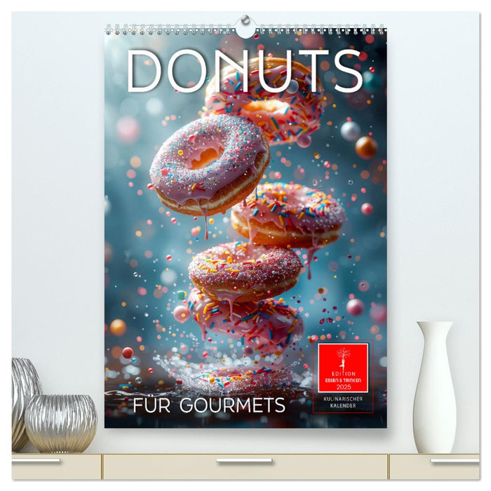 Donuts für Gourmets (CALVENDO Premium Wandkalender 2025)