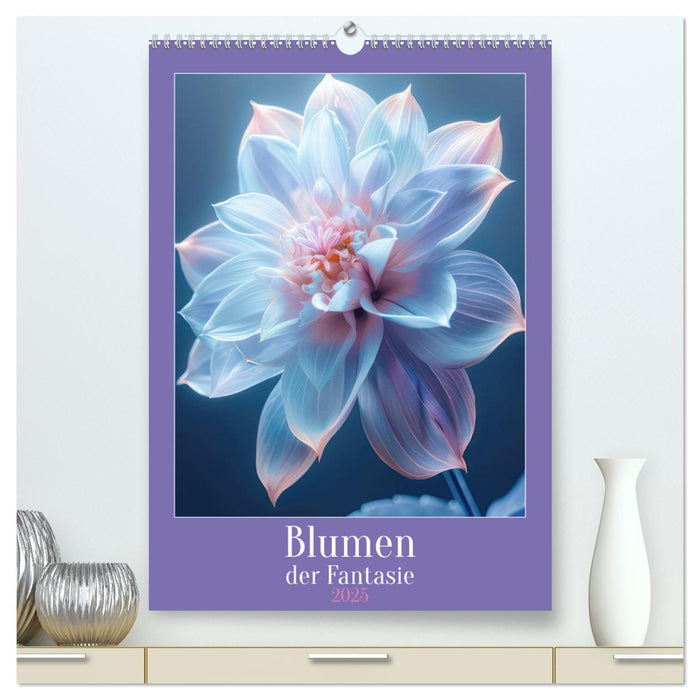 Blumen der Fantasie (CALVENDO Premium Wandkalender 2025)