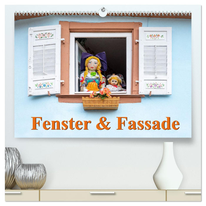 Fenster & Fassade (CALVENDO Premium Wandkalender 2025)