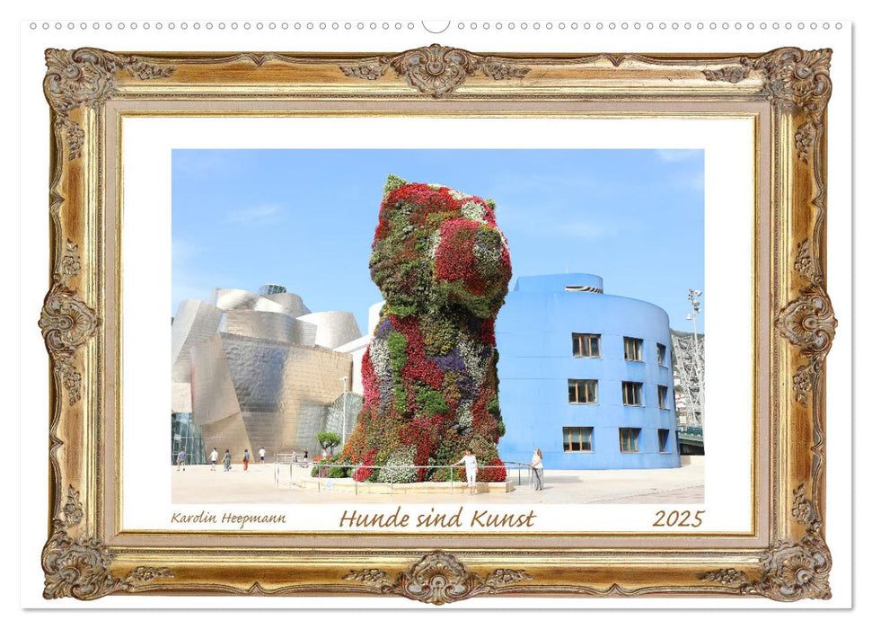 Hunde sind Kunst (CALVENDO Wandkalender 2025)