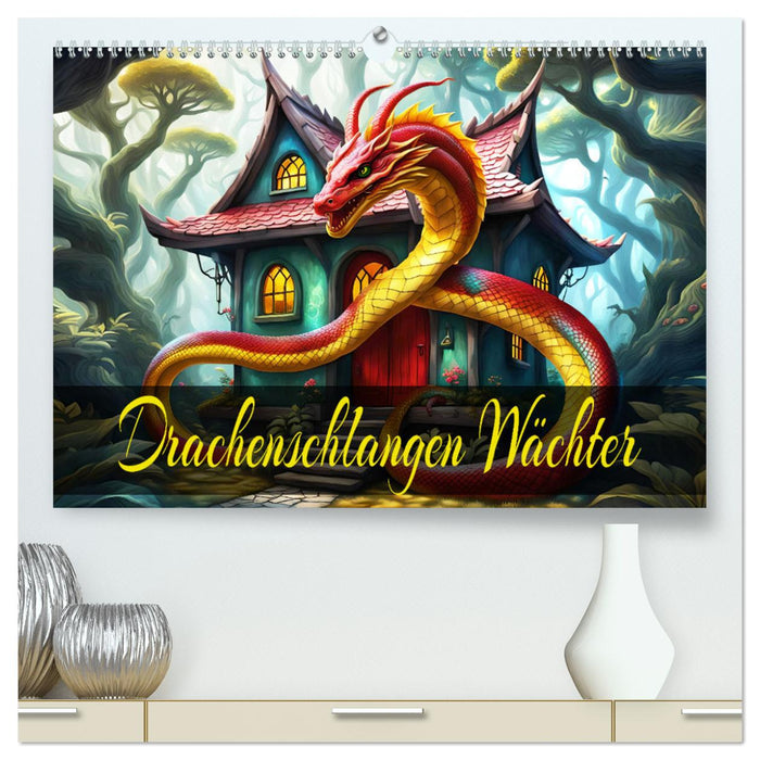 Drachenschlangen Wächter (CALVENDO Premium Wandkalender 2025)