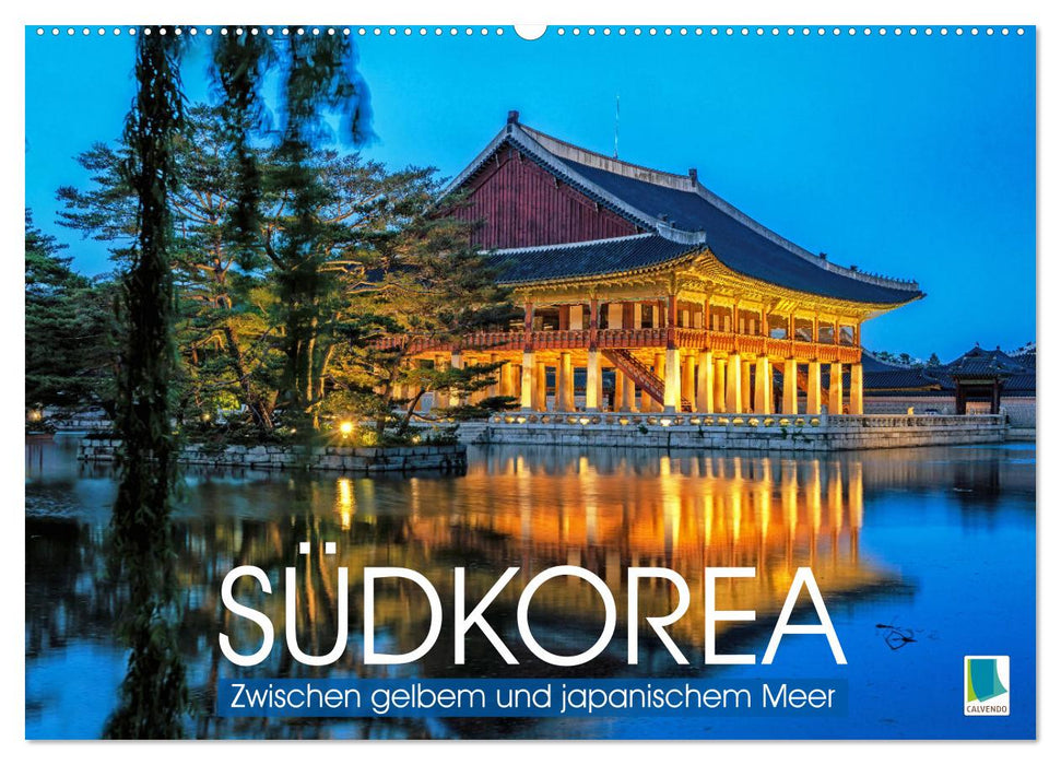 Südkorea: Zwischen gelbem und japanischem Meer (CALVENDO Wandkalender 2025)