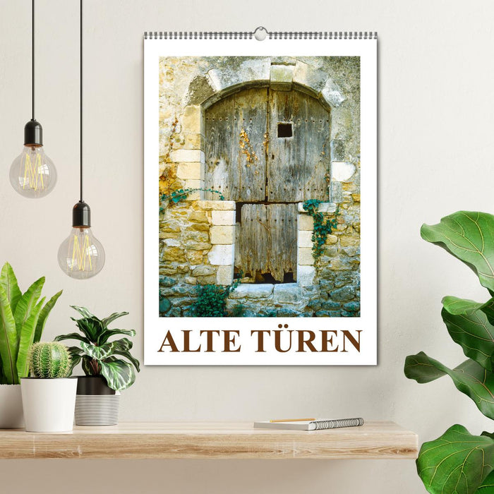 Alte Türen (CALVENDO Wandkalender 2025)