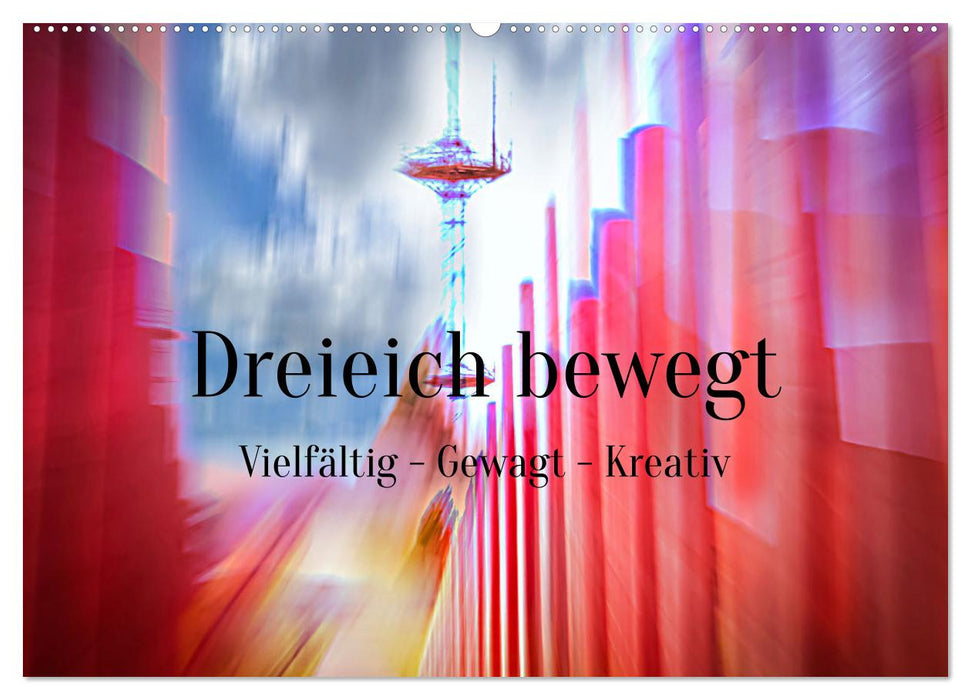 Dreieich bewegt (CALVENDO Wandkalender 2025)