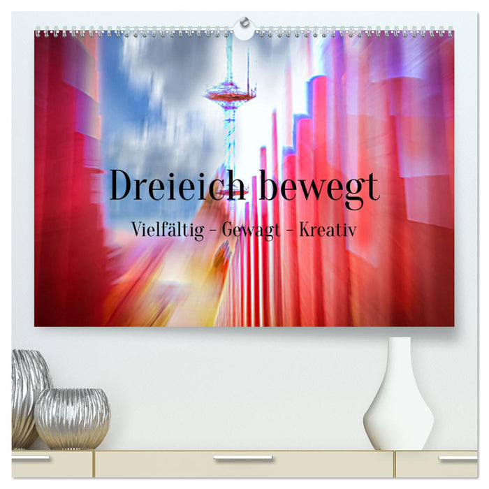 Dreieich bewegt (CALVENDO Premium Wandkalender 2025)