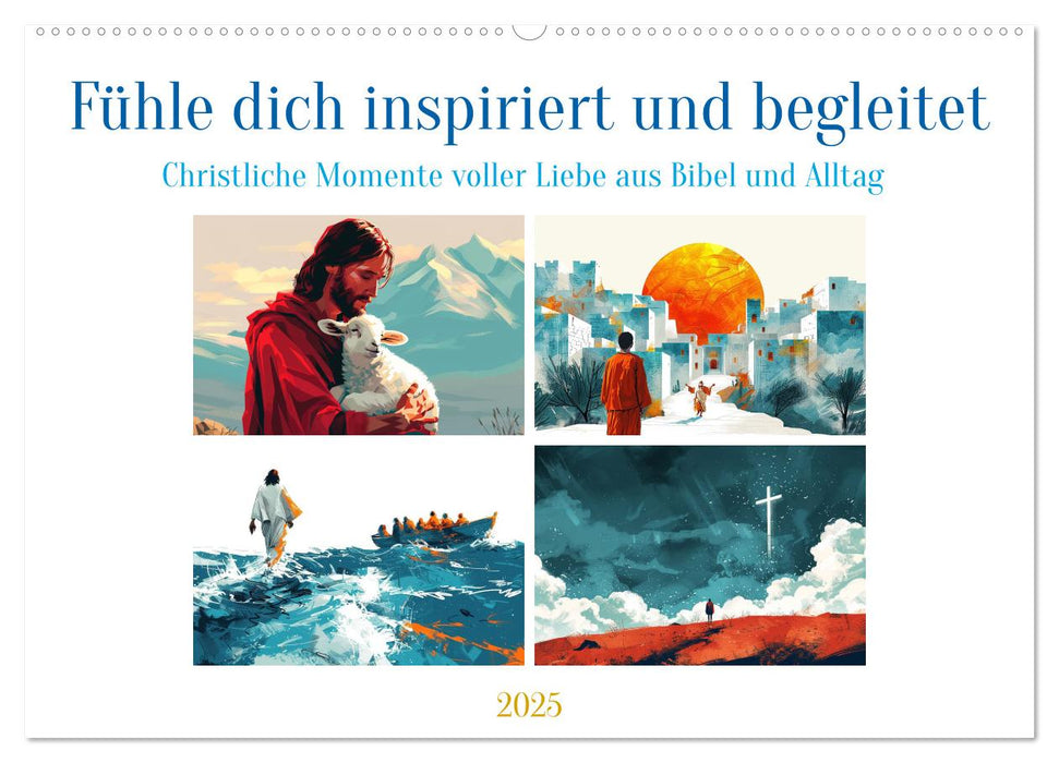 Fühle dich inspiriert und begleitet (CALVENDO Wandkalender 2025)