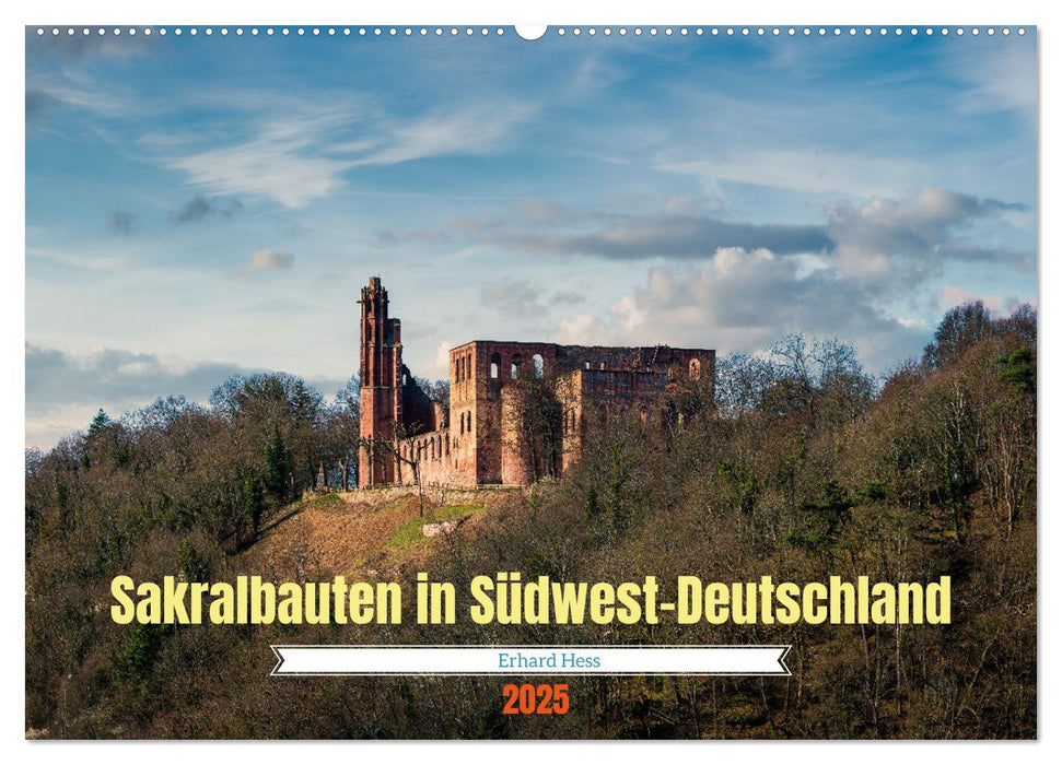 Sakralbauten in Südwest-Deutschland (CALVENDO Wandkalender 2025)