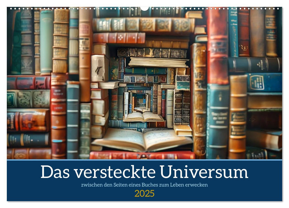 Das versteckte Universum (CALVENDO Wandkalender 2025)