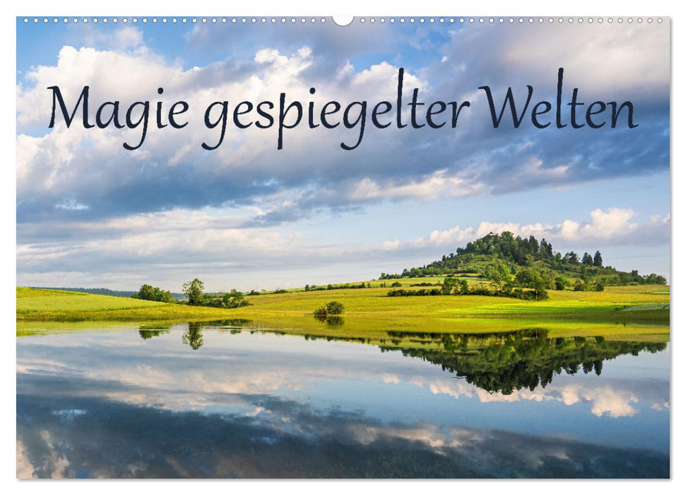 Magie gespiegelter Welten (CALVENDO Wandkalender 2025)