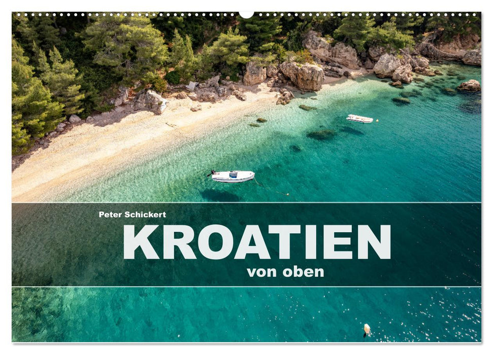 Kroatien von oben (CALVENDO Wandkalender 2025)