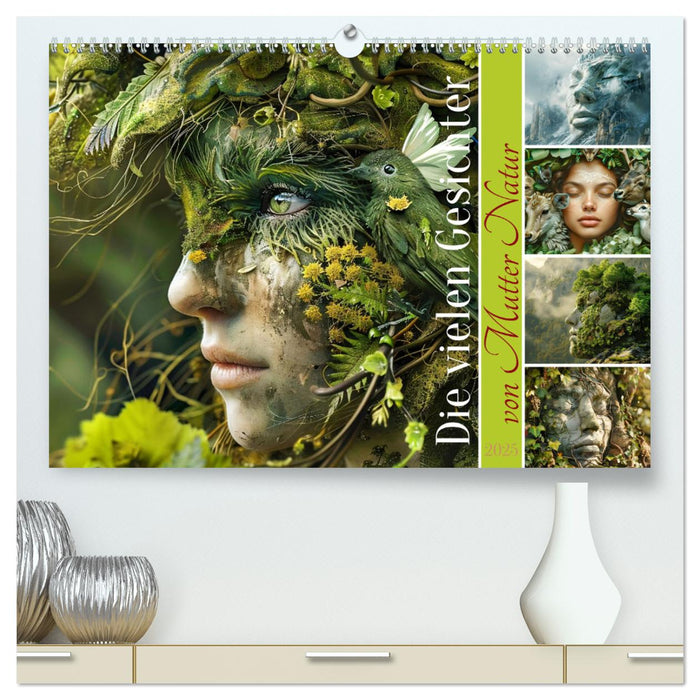 Die vielen Gesichter von Mutter Natur (CALVENDO Premium Wandkalender 2025)