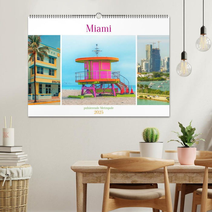 Miami - pulsierende Metropole (CALVENDO Wandkalender 2025)