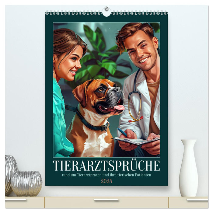 Tierarztsprüche (CALVENDO Premium Wandkalender 2025)