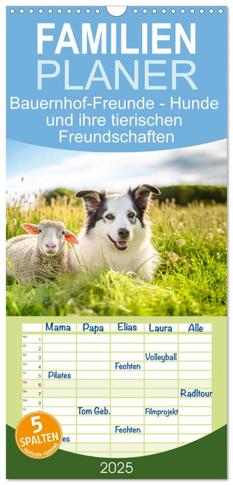 Bauernhof-Freunde - Hunde und ihre tierischen Freundschaften (CALVENDO Familienplaner 2025)