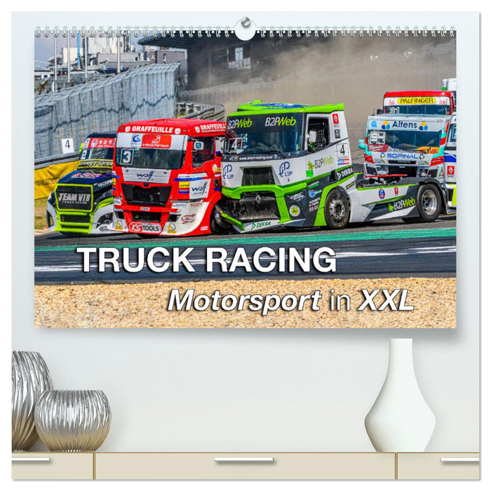 TRUCK RACING - Motorsport in XXL (CALVENDO Premium Wandkalender 2025)