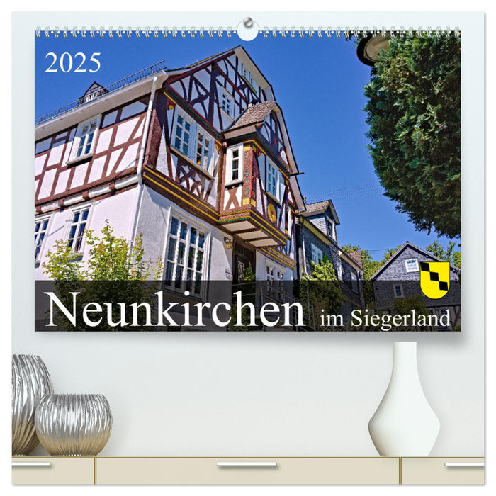 Neunkirchen im Siegerland (CALVENDO Premium Wandkalender 2025)