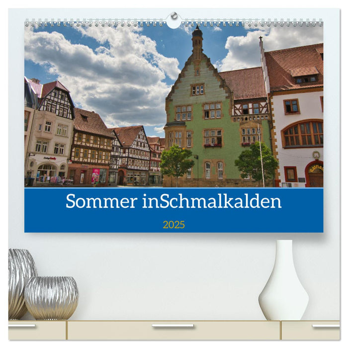 Sommer in Schmalkalden (CALVENDO Premium Wandkalender 2025)