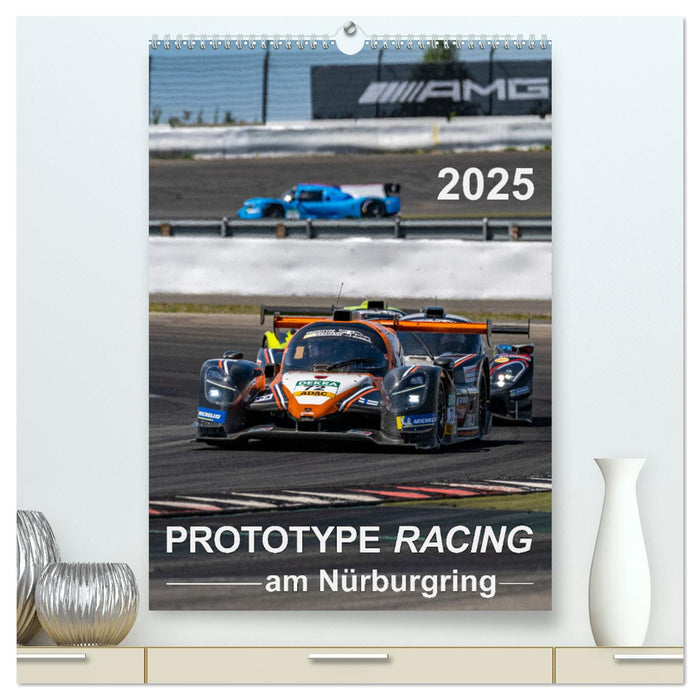 PROTOTYPE RACING am Nürburgring (CALVENDO Premium Wandkalender 2025)