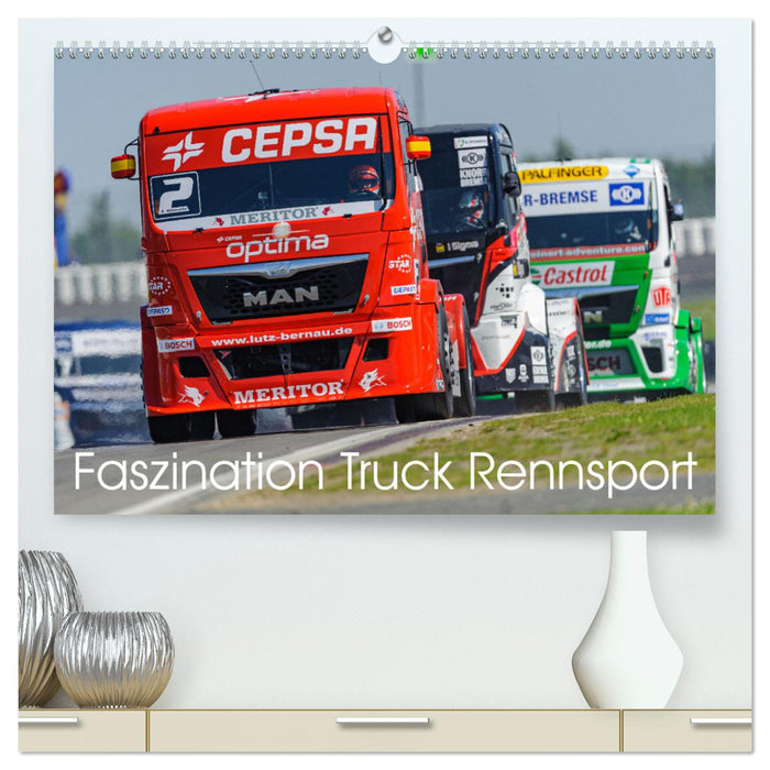 Faszination Truck Rennsport (CALVENDO Premium Wandkalender 2025)
