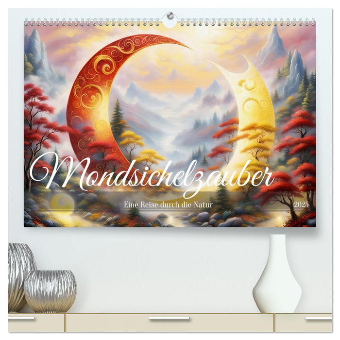 Mondsichelzauber Eine Reise durch die Natur (CALVENDO Premium Wandkalender 2025)