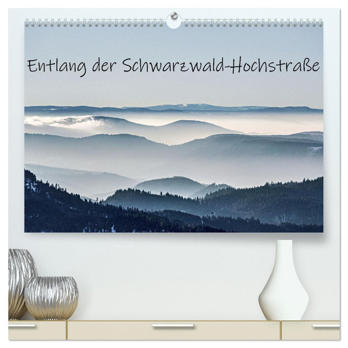 Entlang der Schwarzwald-Hochstraße (CALVENDO Premium Wandkalender 2025)