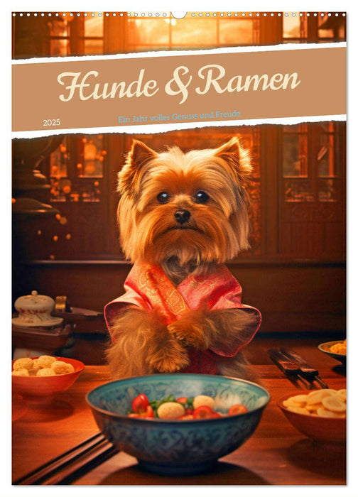 Hunde & Ramen - Ein Jahr voller Genuss und Freude (CALVENDO Wandkalender 2025)