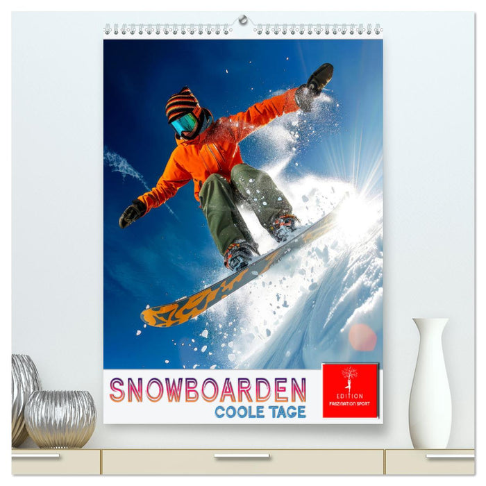 Snowboarden - coole Tage (CALVENDO Premium Wandkalender 2025)