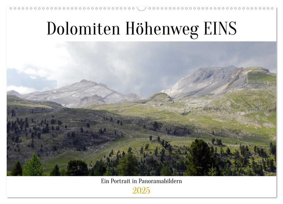 Der Dolomiten Höhenweg EINS in Panoramabildern (CALVENDO Wandkalender 2025)