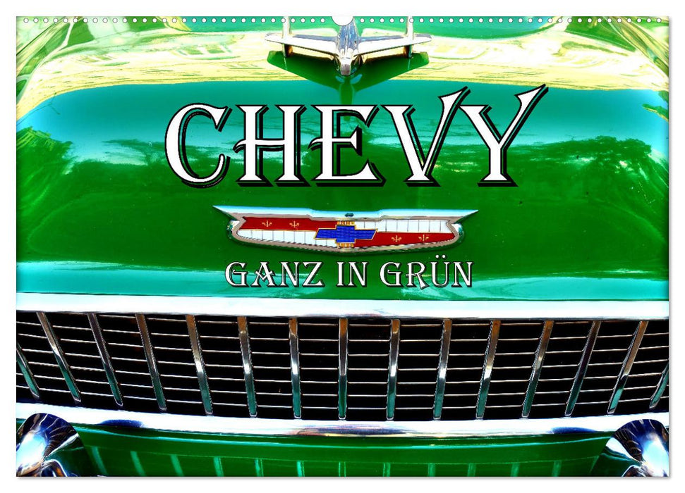CHEVY - Ganz in Grün (CALVENDO Wandkalender 2025)