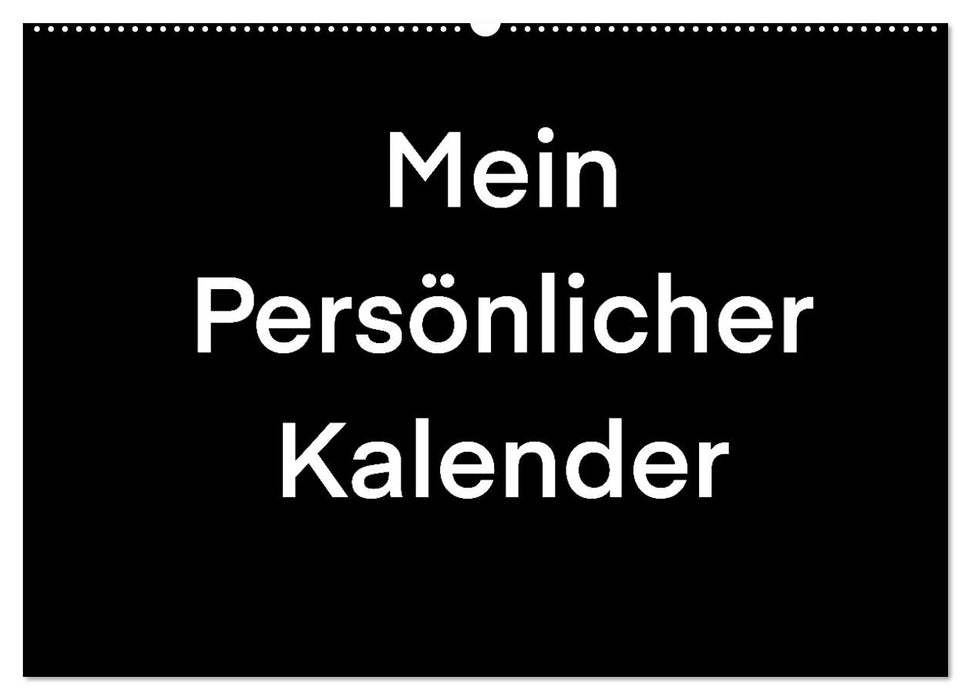 Mein Persönlicher Kalender (CALVENDO Wandkalender 2025)