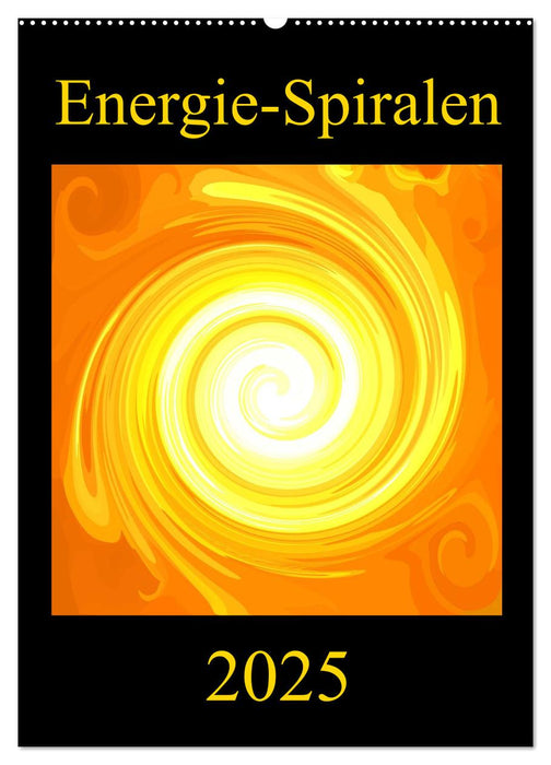 Energie-Spiralen 2025 (CALVENDO Wandkalender 2025)