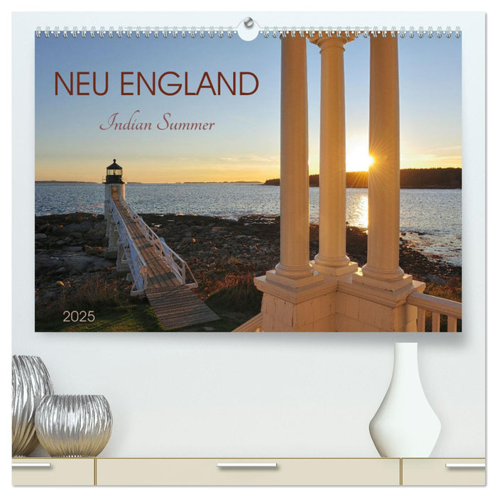 Neu England, Indian Summer (CALVENDO Premium Wandkalender 2025)