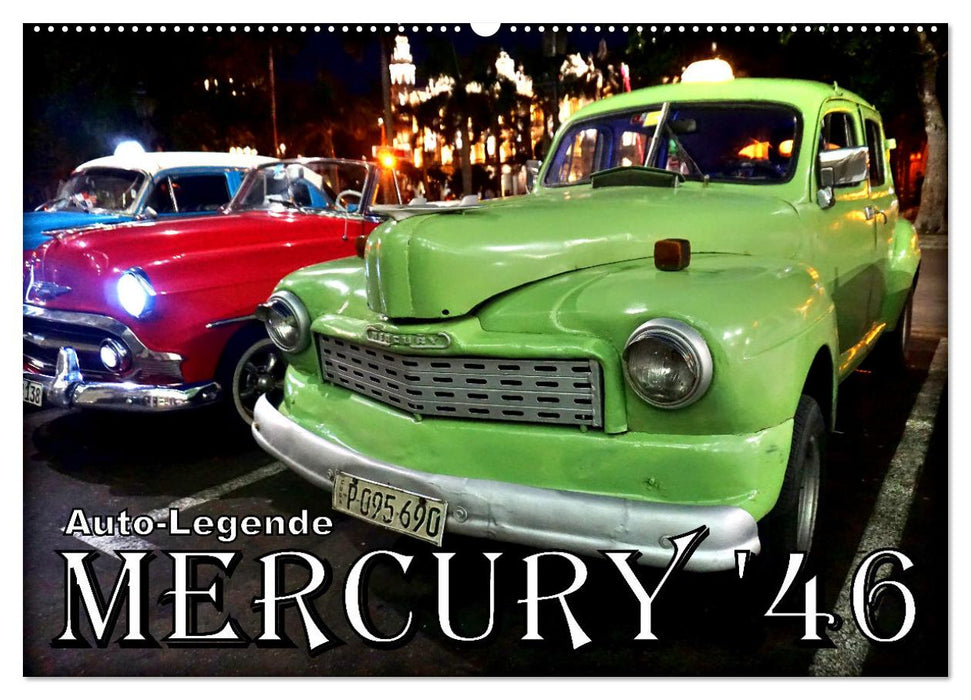 MERCURY '46 - Auto-Legende (CALVENDO Wandkalender 2025)