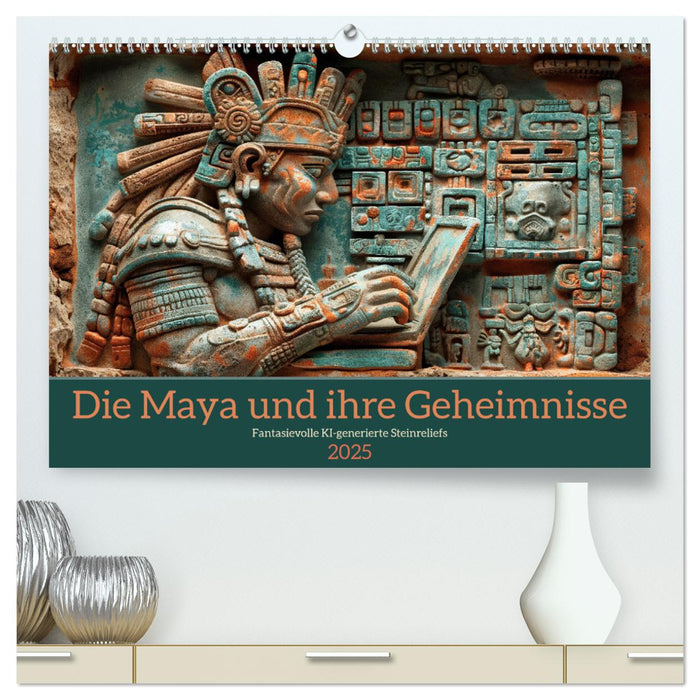 Die Maya und ihre Geheimnisse (CALVENDO Premium Wandkalender 2025)