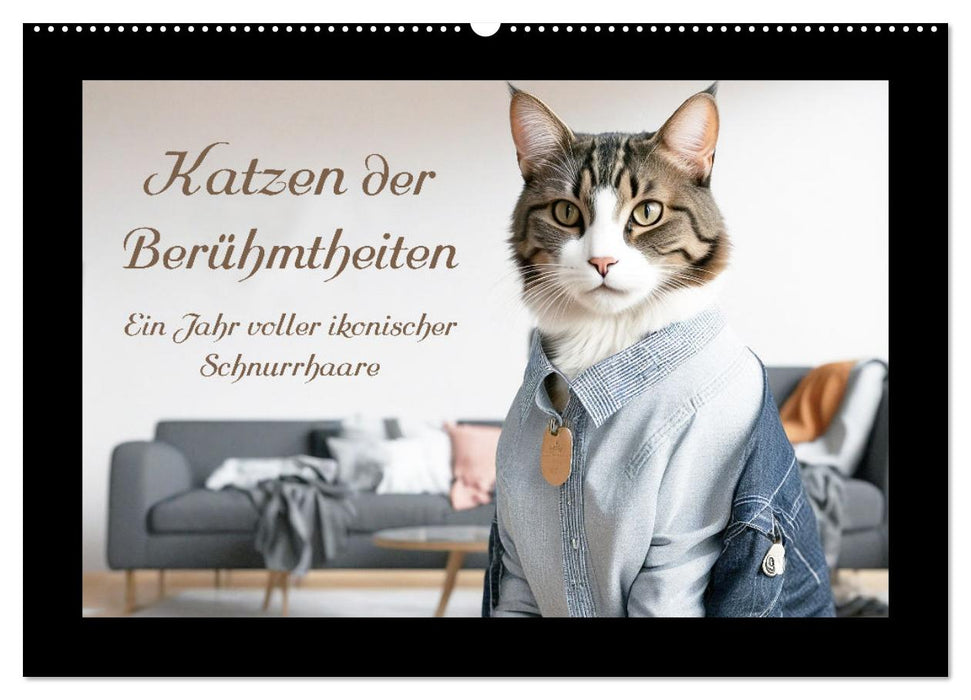 Katzen der Berühmtheiten - Ein Jahr voller ikonischer Schnurrhaare (CALVENDO Wandkalender 2025)